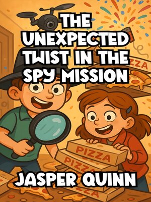 cover image of The Unexpected Twist in the Spy Mission